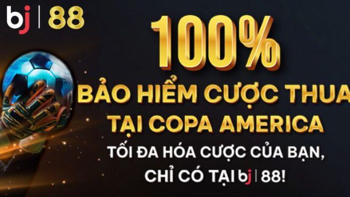 Giới thiệu tổng quan về siêu khuyến mãi bảo hiểm 100% cược thua